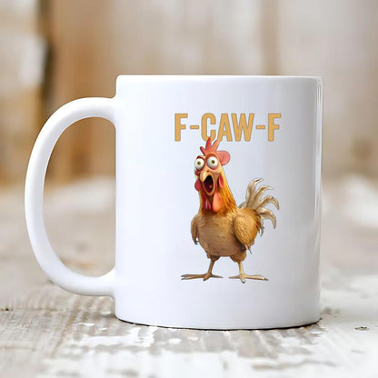 🤣F-Caw-F Funny Chicken Mug