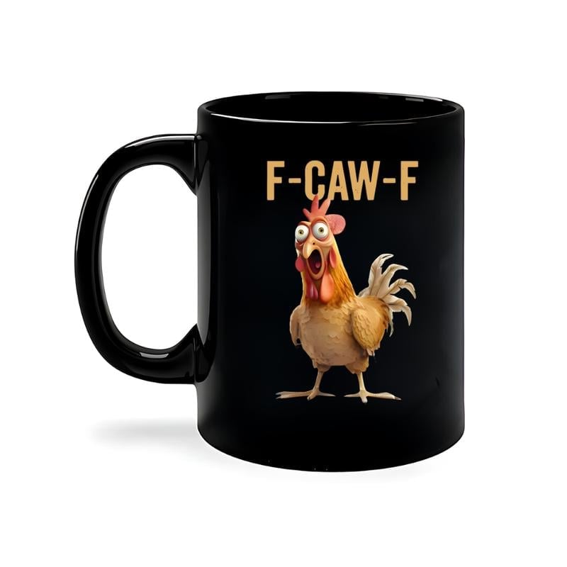 🤣F-Caw-F Funny Chicken Mug