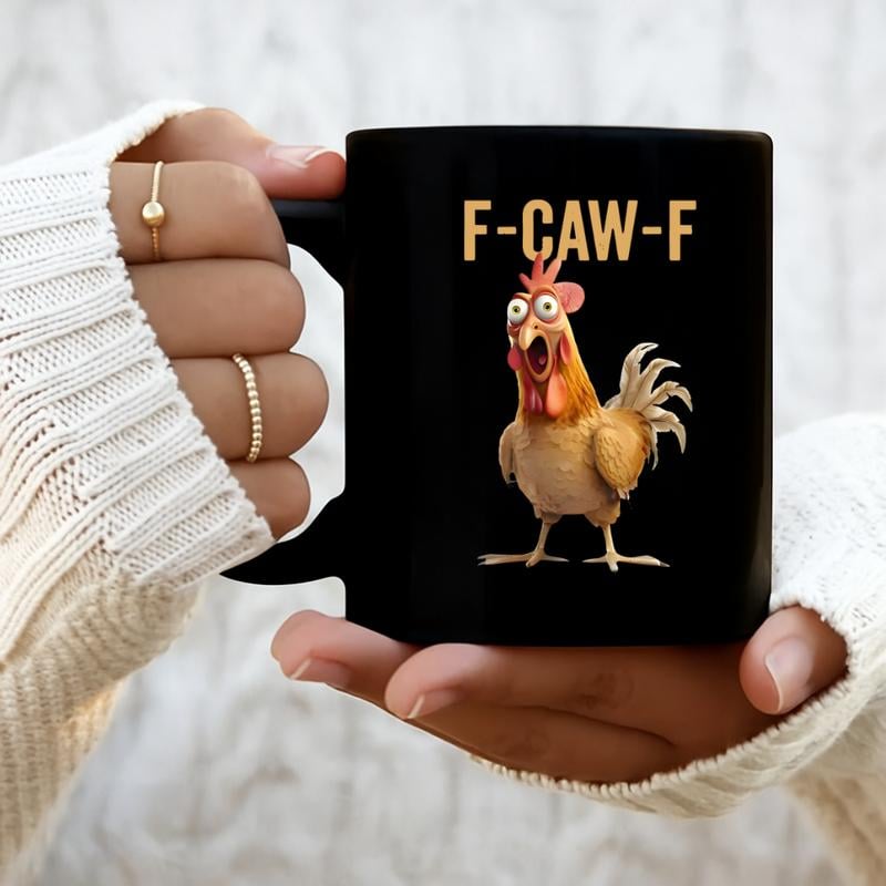 🤣F-Caw-F Funny Chicken Mug
